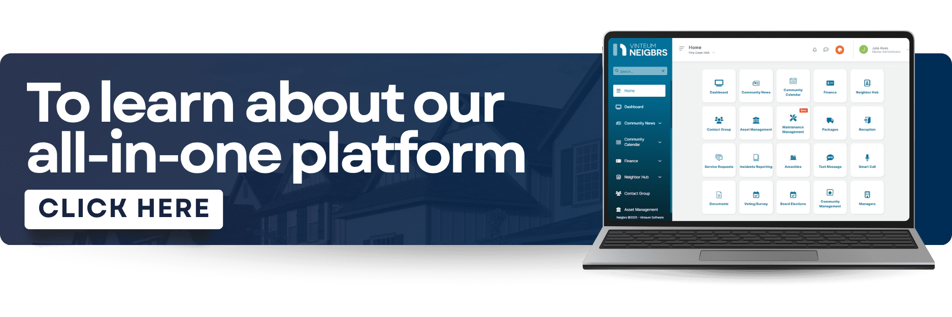 A banner with the writing ''To Learn About Our All-In-One Platform'' and ''Click Here''. A computer on the far right with the Neigbrs by Vinteum home page on the screen. 