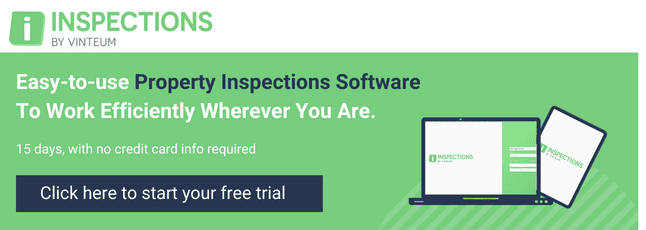 Inspection Software for Property Managers: 3 Things to Look for 2 Free trial Inspections by Vinteum