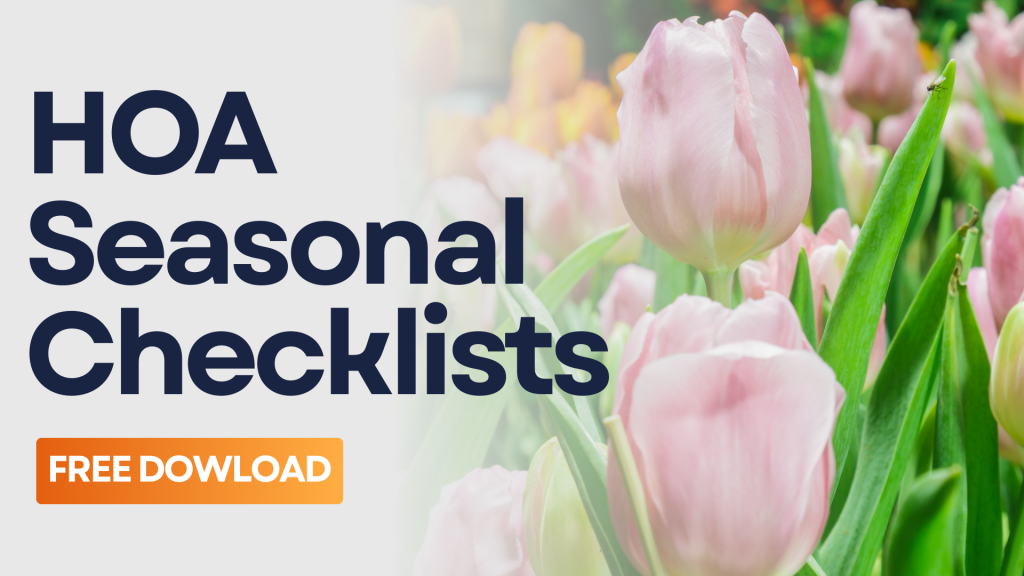 7 Steps to Easily Organize Your Community with our HOA Spring Checklist 3 HOA Spring Checklist